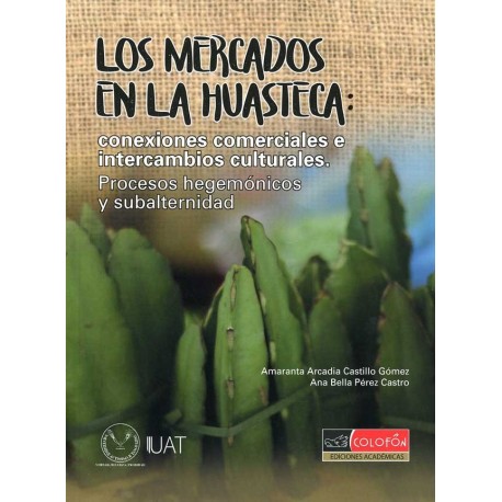 MERCADOS EN LA HUASTECA LOS CONEXIONES COMERCIALES E INTERCAMBIOS CULTURALES