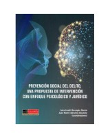 PREVENCIÓN SOCIAL DEL DELITO UNA PROPUESTA DE INTERVENCIÓN CON ENFOQUE PSICOLÓGICO Y JURÍDICO