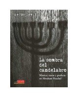 SOMBRA DEL CANDELABRO, LA. MISTICA, RAZON Y PROFECIA EN ABRA