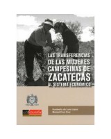 TRANSFERENCIAS DE LAS MUJERES CAMPESINAS DE ZACATECAS AL SISTEMA ECONÓMICO