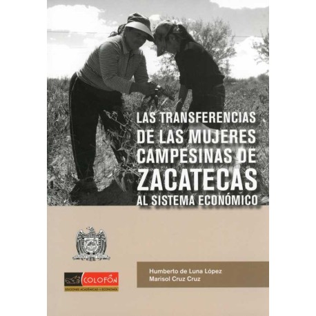 TRANSFERENCIAS DE LAS MUJERES CAMPESINAS DE ZACATECAS AL SISTEMA ECONÓMICO