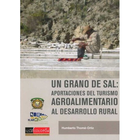 UN GRANO DE SAL APORTACIONES DEL TURISMO AGROALIMENTARIO AL DESARROLLO RURAL