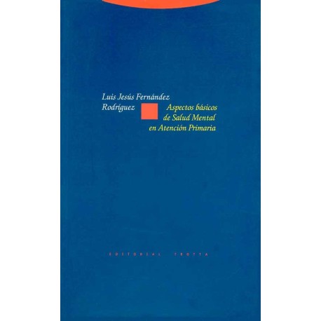 ASPECTOS BÁSICOS DE SALUD MENTAL EN ATENCIÓN PRIMARIA