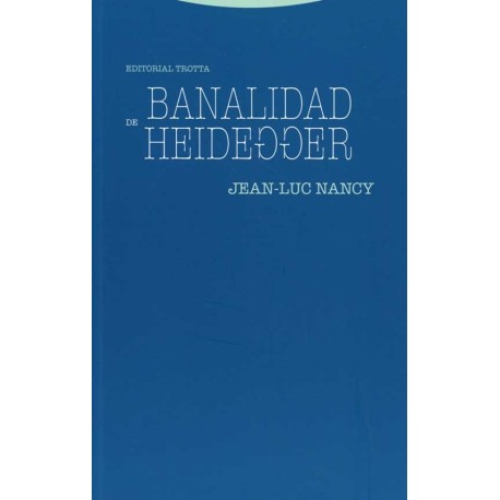 BANALIDAD DE HEIDEGGER