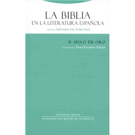 LA BIBLIA EN LA LITERATURA ESPAÑOLA II SIGLO DE ORO