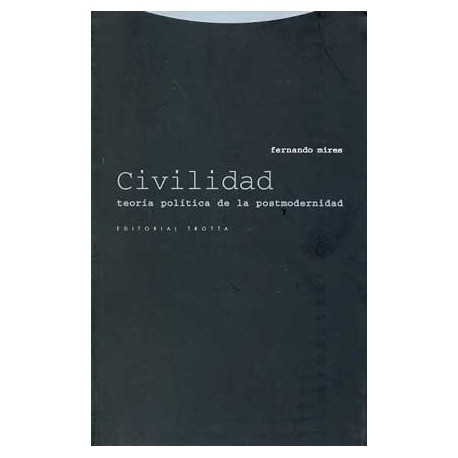 CIVILIDAD TEORIA POLÍTICA DE LA POSTMODERNIDAD