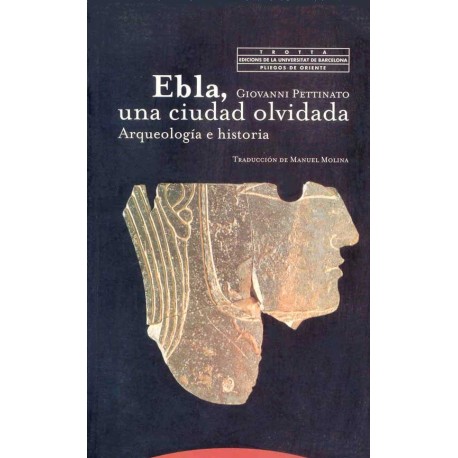 EBLA  UNA CIUDAD OLVIDADA ARQUEOLOGÍA E HISTORIA