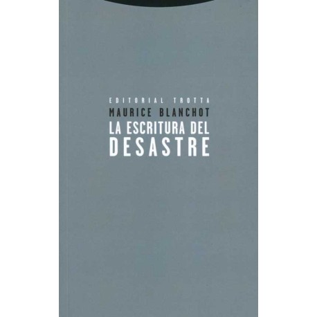 ESCRITURA DEL DESASTRE, LA