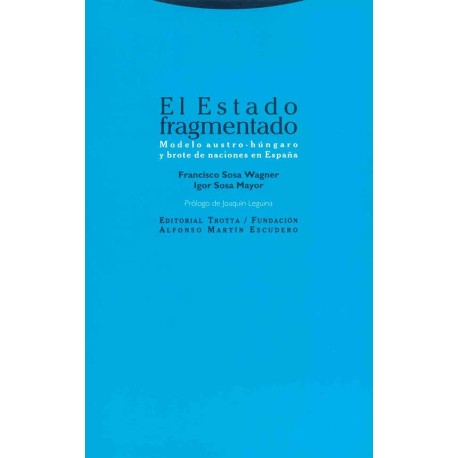 ESTADO FRAGMENTADO EL MODELO AUSTRO-HÚNGARO Y BROTE DE NACIONES EN ESPAÑA