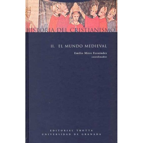 HISTORIA DEL CRISTIANISMO II EL MUNDO MEDIEVAL