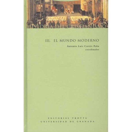 HISTORIA DEL CRISTIANISMO III EL MUNDO MODERNO