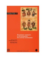 HISTORIA GENERAL DE AMÉRICA LATINA VOLUMEN II EL PRIMER CONTACTO Y LA FORMACIÓN DE NUEVAS SOCIEDADES