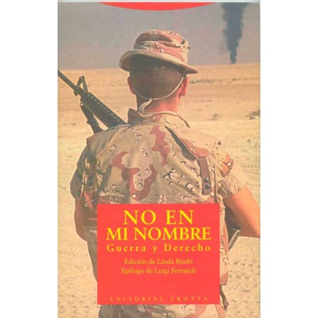 NO EN MI NOMBRE GUERRA Y DERECHO