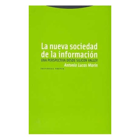 NUEVA SOCIEDAD DE LA INFORMACION LA. UNA PERSPECTIVA DESDE SILICON VALLEY