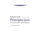 PRINCIPIA IURIS  TEORIA DEL DERECHO Y DE LA DEMOCRACIA 1. TEORIA DEL DERECHO