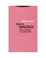 SENDAS DE DEMOCRACIA ENTRE LA VIOLENCIA Y LA GLOBALIZACIÓN