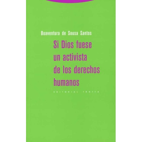 SI DIOS FUESE UN ACTIVISTA DE LOS DERECHOS HUMANOS