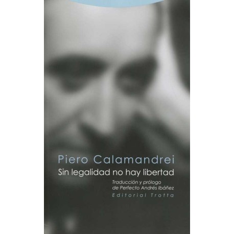 SIN LEGALIDAD NO HAY LIBERTAD