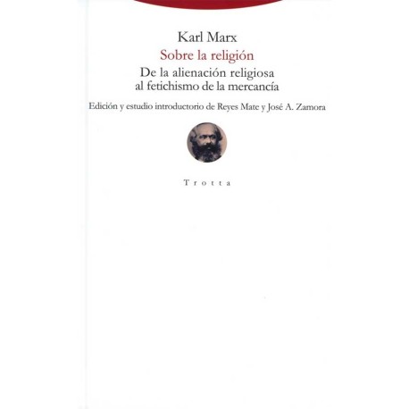 SOBRE LA RELIGION. DE LA ALIENACION RELIGIOSA AL FETICHISMO