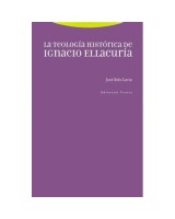 TEOLOGÍA HISTÓRICA DE IGNACIO ELLACURIA