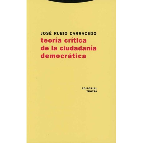 TEORIA CRÍTICA DE LA CIUDADANÍA DEMOCRÁTICA