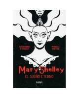 MARY SHELLY. EL SUEÑO ETERNO