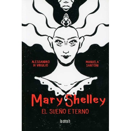 MARY SHELLY. EL SUEÑO ETERNO