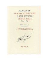 CARTAS DE VICENTE ALEIXANDRE A JOSÉ ANTONIO MUÑOZ ROJAS 1937 1984