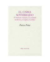 EL CISMA SOTERRADO EL MENSAJE CRISTIANO LA SOCIEDAD MODERNA Y LA IGLESIA CATÓLICA