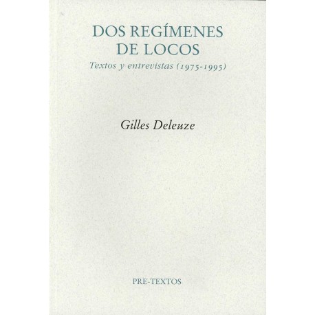 DOS REGÍMENES DE LOCOS TEXTOS Y ENTREVISTAS 1975 1995