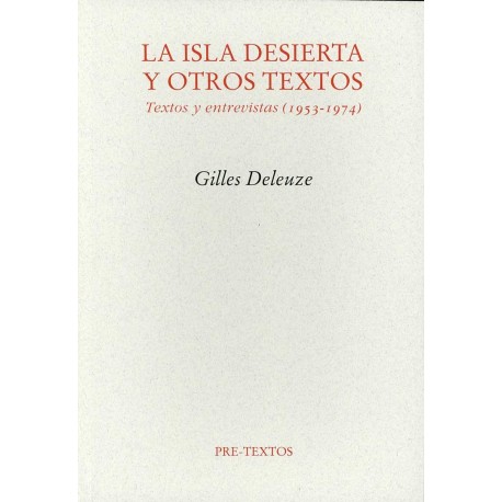 ISLA DESIERTA Y OTROS TEXTOS LA. TEXTOS Y ENTREVISTAS 1953 1974