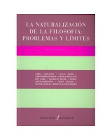 NATURALIZACIÓN DE LA FILOSOFÍA PROBLEMAS Y LÍMITES