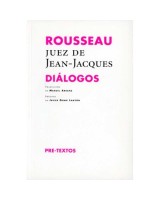 ROUSSEAU JUEZ DE JEAN-JACQUES. DIÁLOGOS