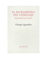 SACRAMENTO DEL LENGUAJE EL. ARQUEOLOGÍA DEL JURAMENTO