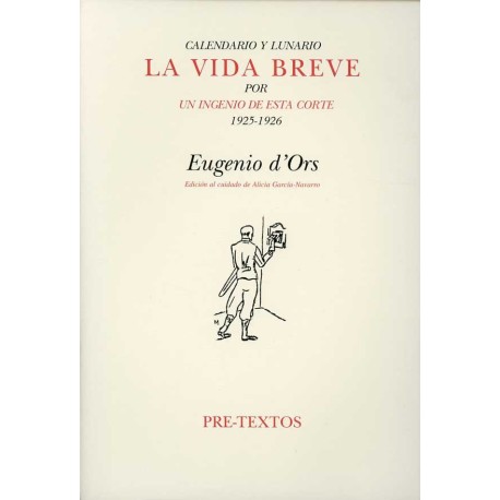 CALENDARIO Y LUNARIO LA VIDA BREVE POR UN INGENIO DE ESTA CORTE 1925 1926