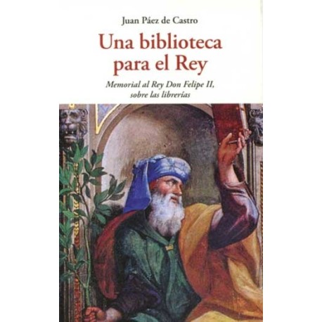 BIBLIOTECA PARA EL REY UNA