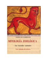 MITOLOGÍA ZOOLÓGICA I LAS LEYENDAS ANIMALES LOS ANIMALES DE LA TIERRA