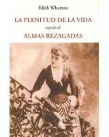 PLENITUD DE LA VIDA LA  ALMAS REZAGADAS