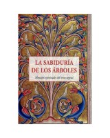 SABIDURIA DE LOS ARBOLES LA. MENSAJES ESPIRITUALES DEL REINO VEGETAL