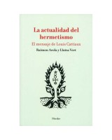 ACTUALIDAD DEL HERMETISMO LA. EL MENSAJE DE LOUIS CATTIAUX