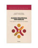 ALIANZA TERAPÉUTICA CON FAMILIAS CÓMO EMPODERAR AL CLIENTE EN LOS CASOS DIFICILES