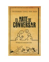 ARTE DE CONVERSAR, EL: PSICOLOGIA DE LA COMUNICACION VERBAL