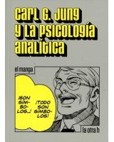 CARL G. JUNG Y LA PSICOLOGÍA ANALÍTICA (MANGA)