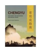 CHENGYU GUÍA BÁSICA DE EXPRESIONES IDIOMÁTICAS CHINAS