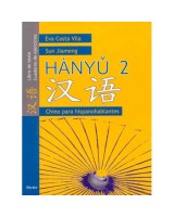 HANYU 2 CHINO PARA HISPANOHABLANTES LIBRO DE TEXTO Y CUADERNO DE EJERCICIOSCURSO A-2