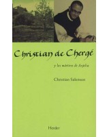 CHRISTIAN DE CHERGÉ Y LOS MÁRTIRES DE ARGELIA