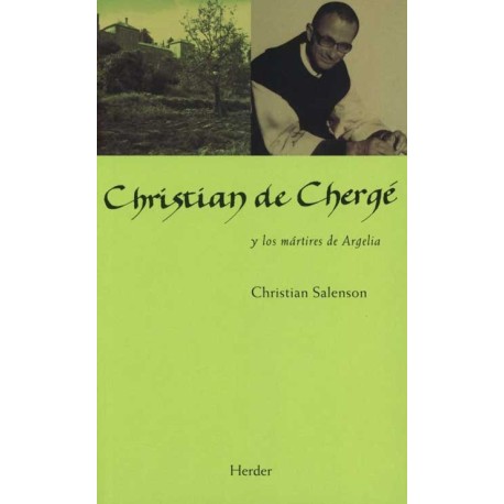 CHRISTIAN DE CHERGÉ Y LOS MÁRTIRES DE ARGELIA