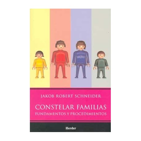 CONSTELAR FAMILIAS: FUNDAMENTOS Y PROCEDIMIENTOS