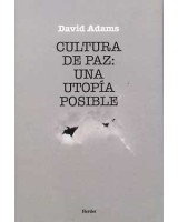 CULTURA DE PAZ UNA UTOPÍA POSIBLE