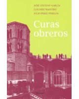 CURAS OBREROS CUARENTA Y CINCO AÑOS DE TESTIMONIO 1963 2008